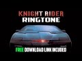 Knight Rider Ringtone - Free Download Link Included