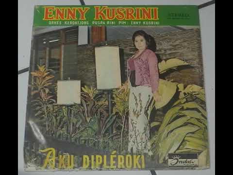 Enny Kusrini & Orkes Krontjong Puspa Rini - Aku Dipleroki