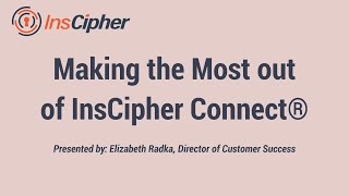 Making the Most Out of InsCipher Connect®