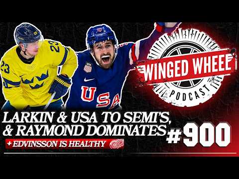 LARKIN & USA TO SEMIS, RAYMOND DOMINATES, & EDVINSSON RETURNS - Winged Wheel Podcast - Feb. 18, 2026