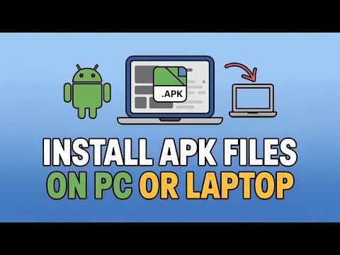 How To Install APK Files On PC/Laptop/Computer