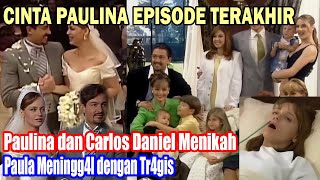 Download lagu TAMAT CINTA PAULINA EPISODE TERAKHIR ENDING SESUAI KEINGINAN PENONTON mp3