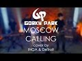 Gorky Park - Moscow Calling (cover by INGA ...