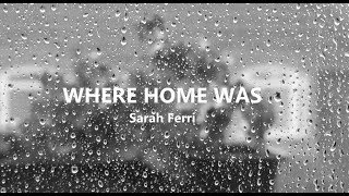 Sarah Ferri - Where Home Was
