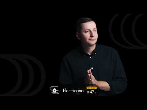 Storytellers Podcast 47 ❏ Electricano (Own Productions)