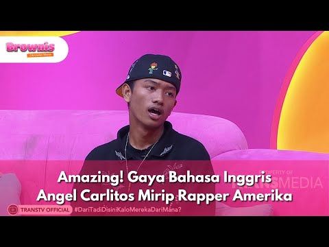 Amazing! Gaya Bahasa Inggris Angel Carlitos Mirip Rapper Amerika - BROWNIS (8/10/25) P3