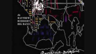 The Matthew Herbert Big Band - Misprints