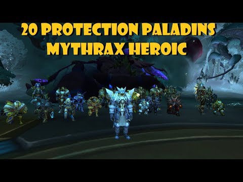 20 Protection Paladins VS Mythrax [HEROIC]