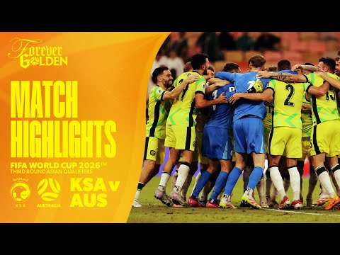 Subway Socceroos Qualify for 2026 FIFA World Cup | Highlights | Saudi Arabia v Australia