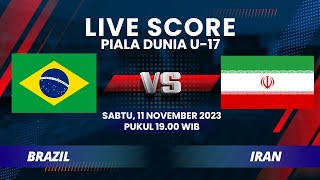 LIVE SCORE: Pertandingan Piala Dunia U-17 antara BRAZIL VS IRAN