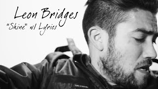 Leon Bridges - Shine - with lyrics