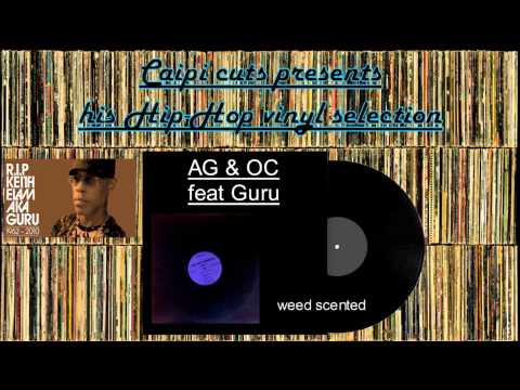 AG & OC feat Guru - weed scented (1999)