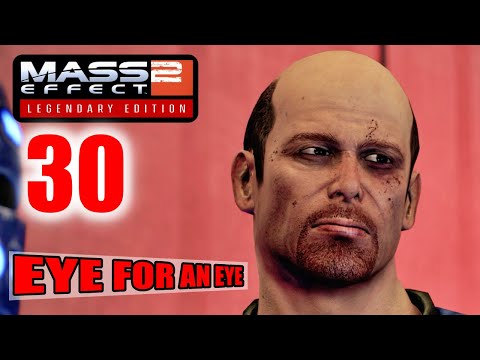 Mass Effect 2 Legendary Edition - Garrus: Eye for an Eye - Fade Away Trophy - Playthrough Part 30