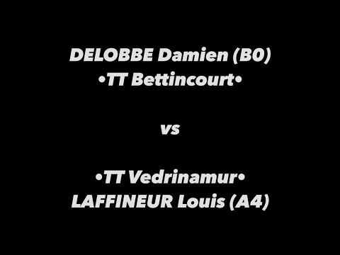 Tennis de Table ·Championnats A francophone· 1/4 final - DELOBBE Damien (B0) vs LAFFINEUR Louis (A4)