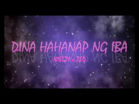 Di na hahanap ng iba - nielzy x zed ( prod. eureka beats )