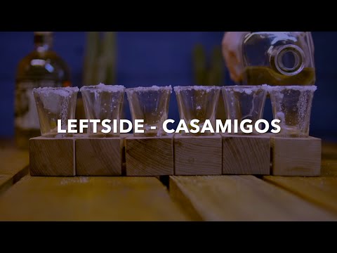 Leftside - Casamigos (Official Visualizer/Lyric Video)