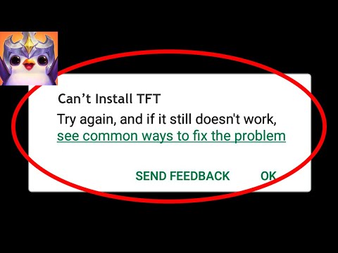 How to Fix Can't Install "TFT" error on Google Play Store in Android & iOS