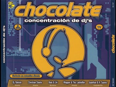 Chocolate - Concentración De DJ's - 2001 (DE MIS PREFERIDOS) 3CD'S