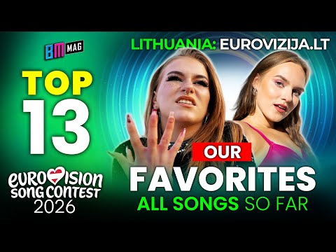 Our TOP 13 Favorite Songs from Eurovizija.LT 2026 - Lithuania's National Final for Eurovision 2026
