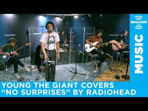 Young The Giant covers "No Surprises" by Radiohead