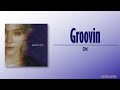 DK – Groovin [Rom|Eng Lyric]