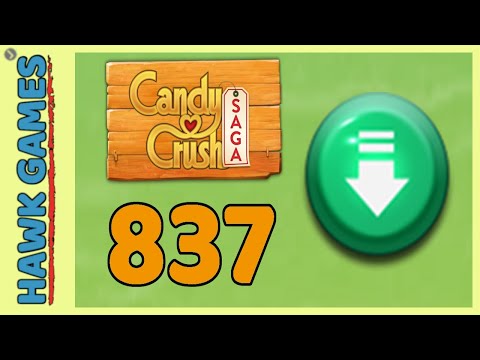 Candy Crush Saga Level 837 (Ingredients level) - 3 Stars Walkthrough, No Boosters