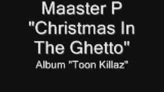 Master P - Christmas In The Ghetto