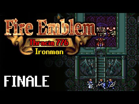 FINALE: FE5: Thracia 776 Ironman! The most cursed run in fire emblem history