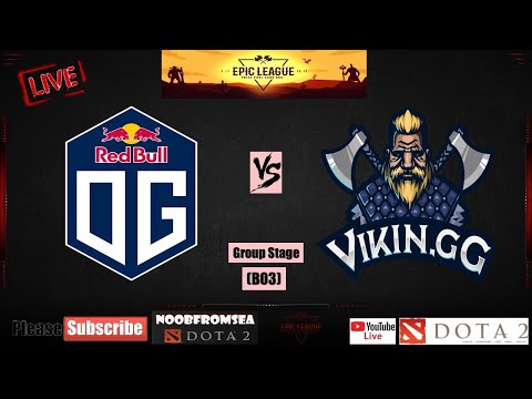 OG vs VIKIN.GG | Dota 2 Live | All Games | Bo3 | Group Stage Epic League Division 1