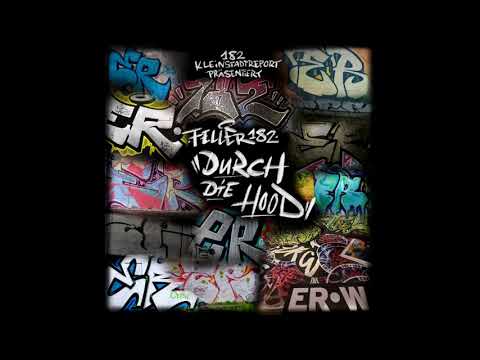 Feller182 - Durch die Hood