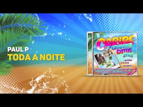 Paul P - Toda noite