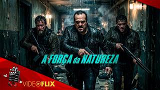 A Força da Natureza 🌪️ Filme Completo Dublado 🎬 AÇÃO E SUSPENSE | VideoFlix