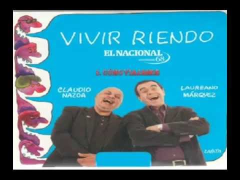 Vivir Riendo   El Nacional   Claudio Nazoa y Laureano Marquez