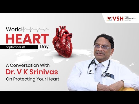 Heart Health Awareness with Dr. V.K. Srinivas | VSH Hospital