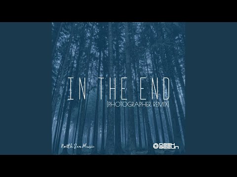 In The End (Photographer Remix)