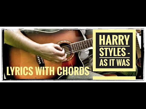 Harry Styles - As It Was - Rhythm on the guitar - Lyrics with Chords for acoustic guitar