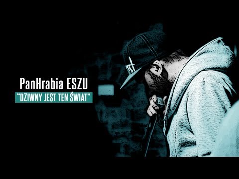 PanHrabia Eszu - Dziwny jest ten świat