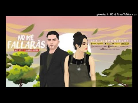 Ariel Kelly FT Damaris Guerra - No Me Fallarás ( Lyric Oficial )_160K)_1