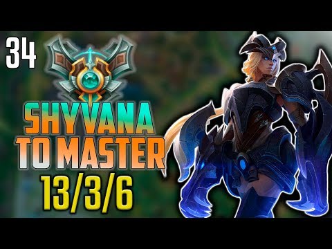 Shyvana To Master #34 - 13/3/6  vs. Warwick jungle (Full game)