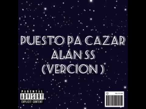 Alan🐲Ss🐲oficial -Puesto pa cazar