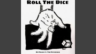 Roll The Dice Music Video