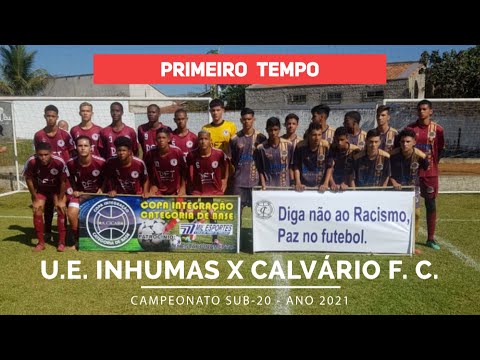 #FutebolSub-20 - 1º tempo - U. E. INHUMAS 2 X 0 CALVÁRIO F. C.