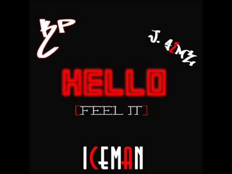 J-Aimz ft. KP,Iceman- Hello (feel it)