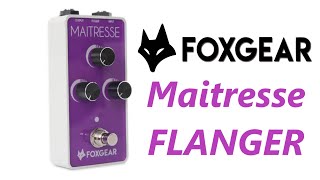 Video thumbnail for Foxgear Maitresse Flanger - sounds from the hoover pipe - Another Guitar Channel by Another Guitar Channel