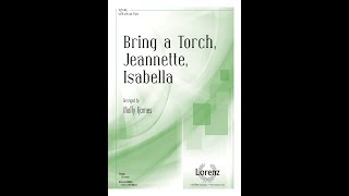 Bring a Torch, Jeannette, Isabella (SATB) - arr. Molly Ijames