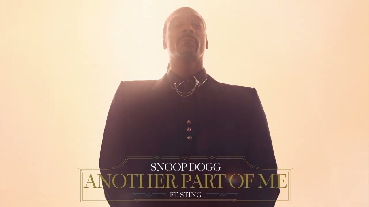 Snoop Dogg - Another Part of Me 