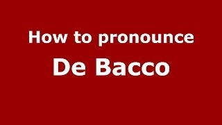 How to pronounce De Bacco
