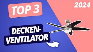 Der BESTE DECKENVENTILATOR 2024 | TOP 3 Ventilatoren im VERGLEICH