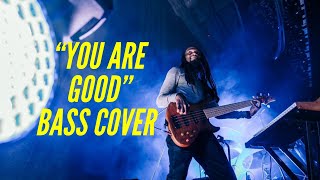 You Are Good by Israel &amp; New Breed bass cover