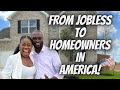 OUR GRASS TO GRACE STORY TIME: How We Went From Broke & JOBLESS to Becoming Homeowners in AMERICA!